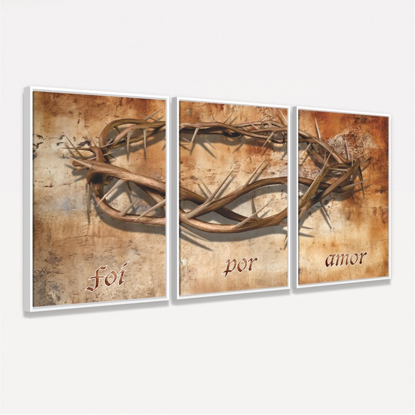 Quadro Trio Coroa de Espinhos Foi Por Amor